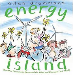 Energy Island How one community harnessed the wind and changed their world by Allan Drummond