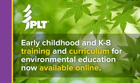 Early childhood and K-8 training and curriculum for environmental education now online