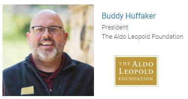 photo of buddy huffaker president of the Aldo Leopold Foundation