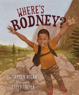Where’s Rodney? | Written by Carmen Bogan, Illustrated by Floyd Cooper